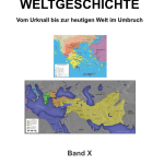 Band X der Weltgeschichte