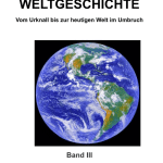 Band III der Weltgeschichte